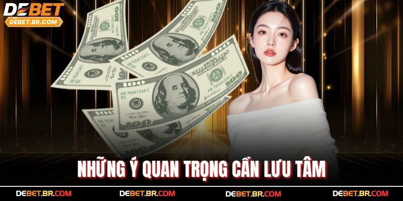 Những ý quan trọng cần lưu tâm