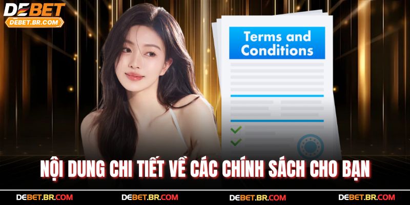 Nội dung chi tiết về các chính sách cho bạn